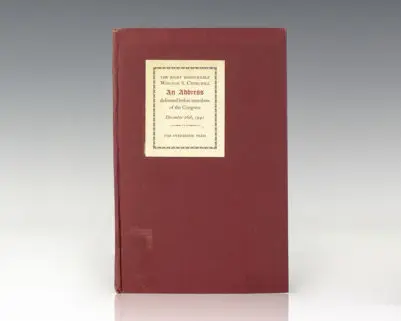An Address by The Rt. Hon Winston S. Churchill Prime Minister of Great Britain December 26th 1941.