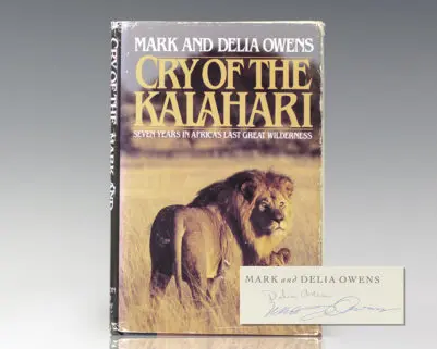 Cry of the Kalahari: Seven Years in Africa's Last Great Wilderness.