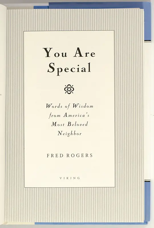 You Are Special: Words of Wisdom from America's Most Beloved Neighbor.