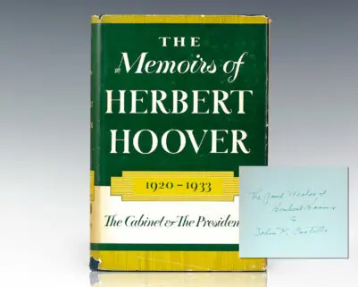 The Memoirs of Herbert Hoover: 1920-1933 The Cabinet and The Presidency.