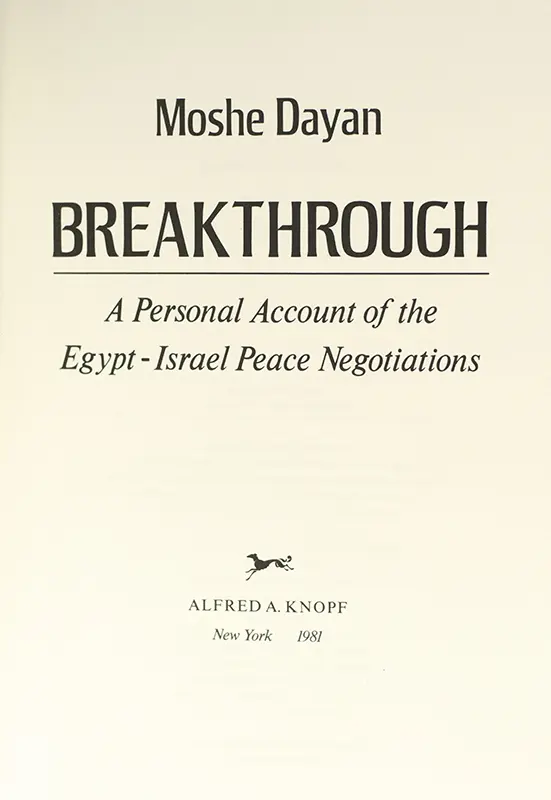 Breakthrough: A Personal Account of the Egypt-Israel Peace Negotiations.