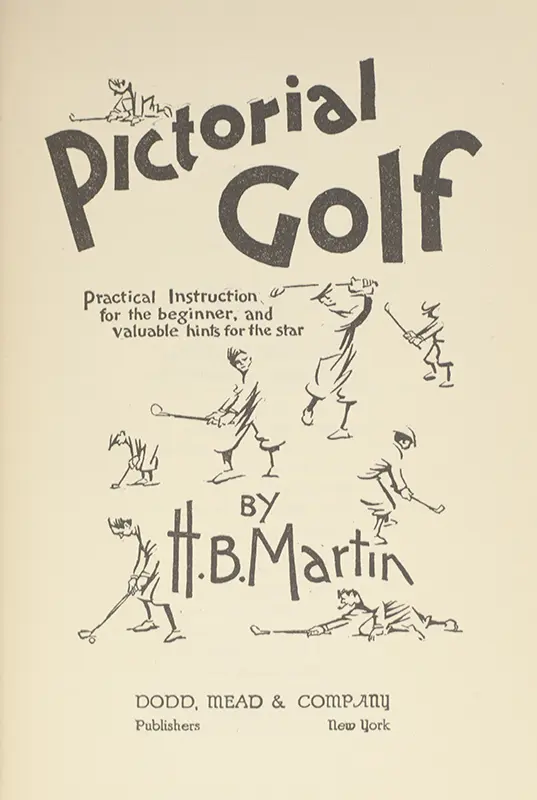 Pictorial Golf: Practical Instruction for the Beginner, and Valuable Hints for the Star.