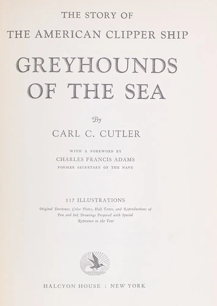 Greyhounds of the Sea: The Story of the American Clipper Ship.