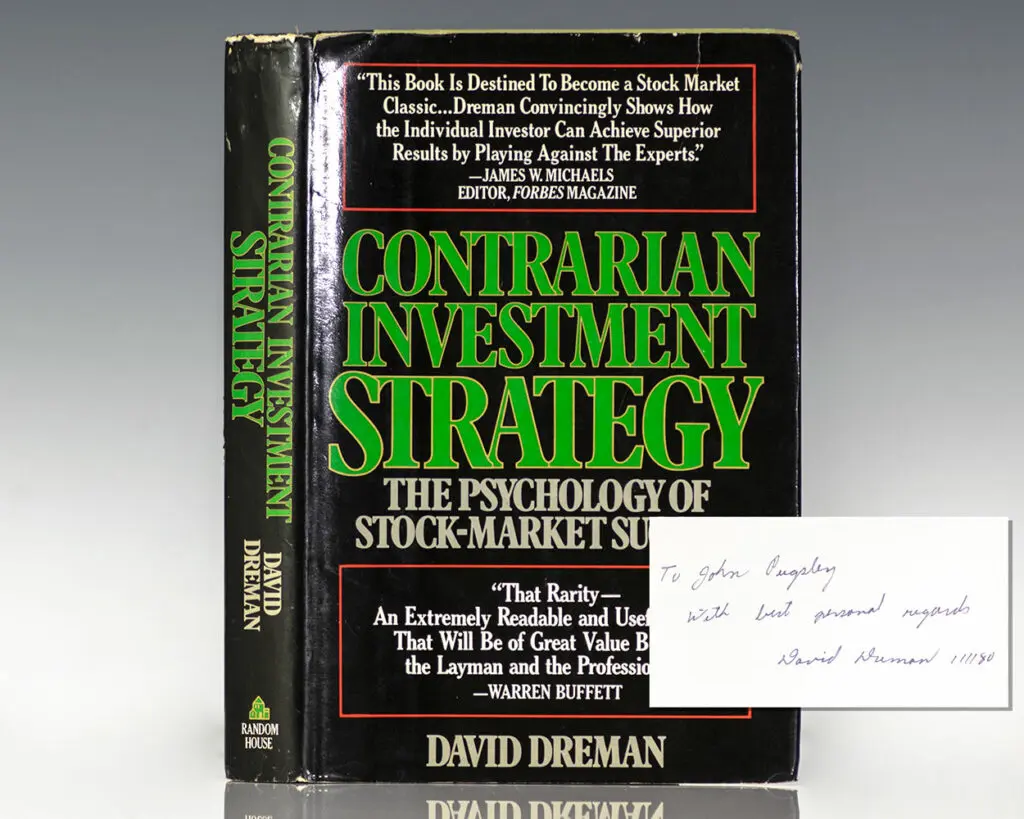 Contrarian Investment Strategy: The Psychology of Stock Market Success.