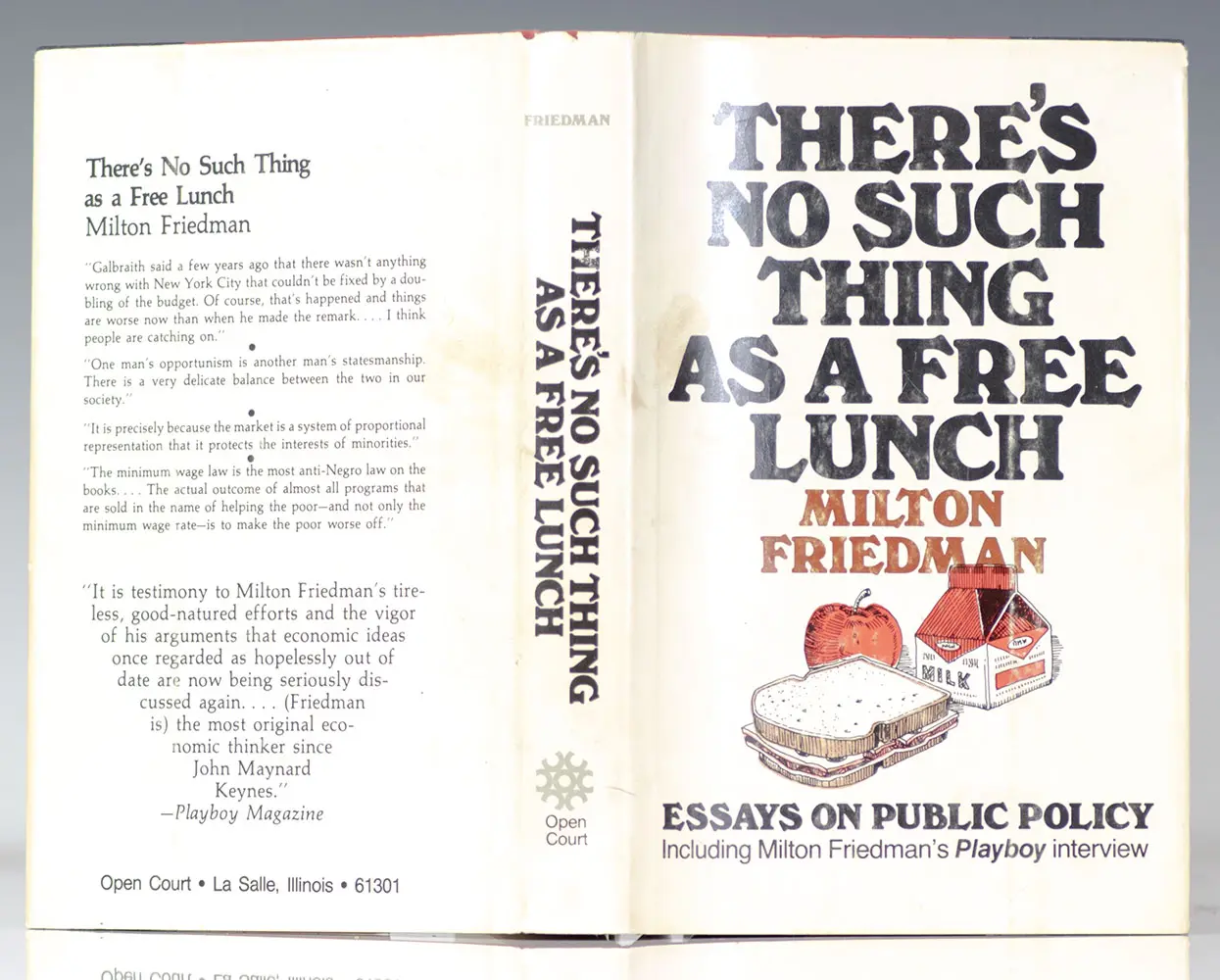 There's No Such Thing As a Free Lunch: Essays On Public Policy.