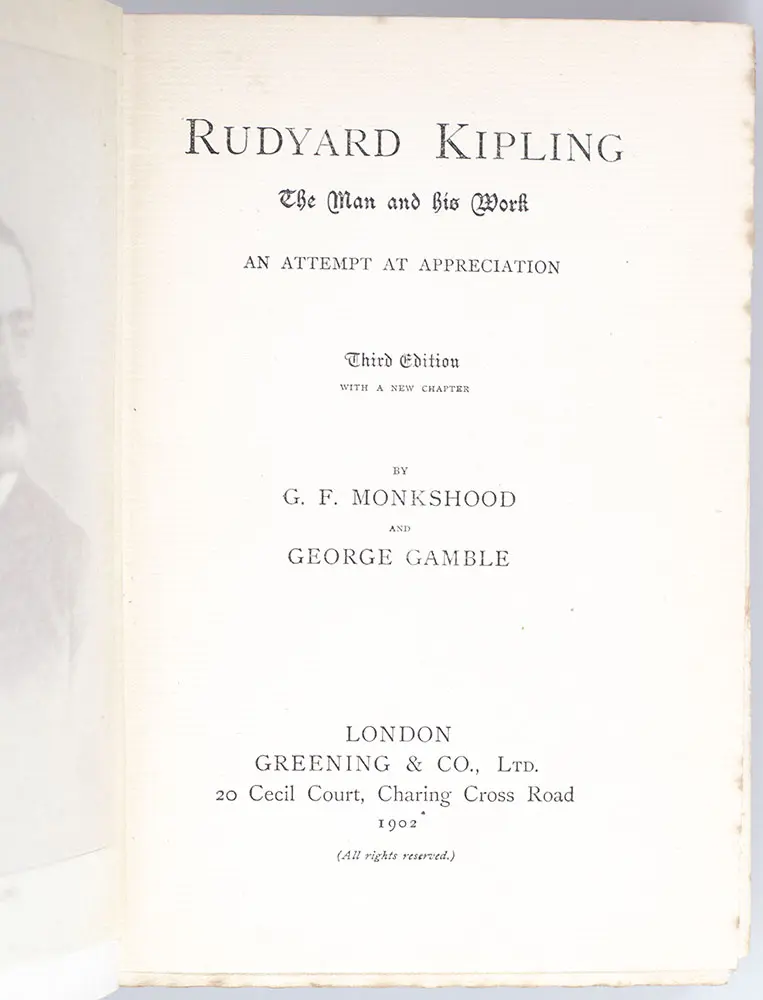 Rudyard Kipling: The Man and His Work. An Attempt at Appreciation.