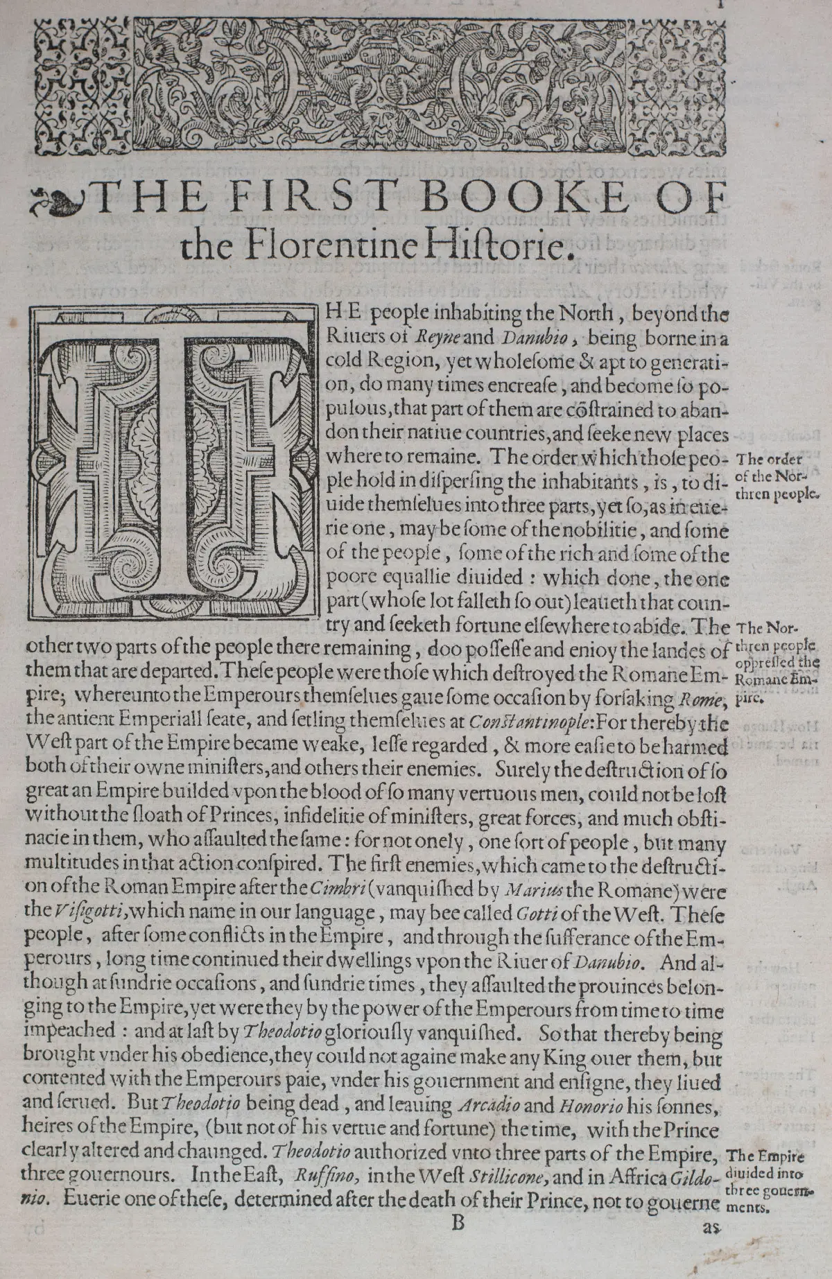 The Florentine Historie. Written in the Italian tongue, by Nicholo Macchiavelli, Citizen and Secretarie of Florence. And translated into English by Thomas Bedingfield Esquire.