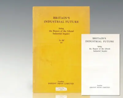 Britain's Industrial Future. Being the Report of the Liberal Industrial Inquiry.