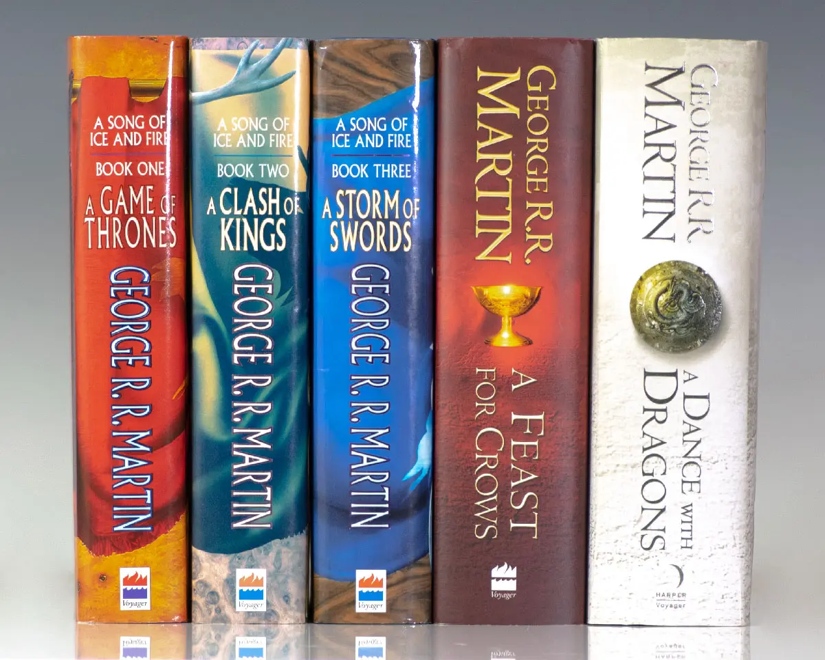 A Song of Ice and Fire: A Game of Thrones; A Clash of Kings; A Storm of Swords; A Feast for Crows; A Dance with Dragons.