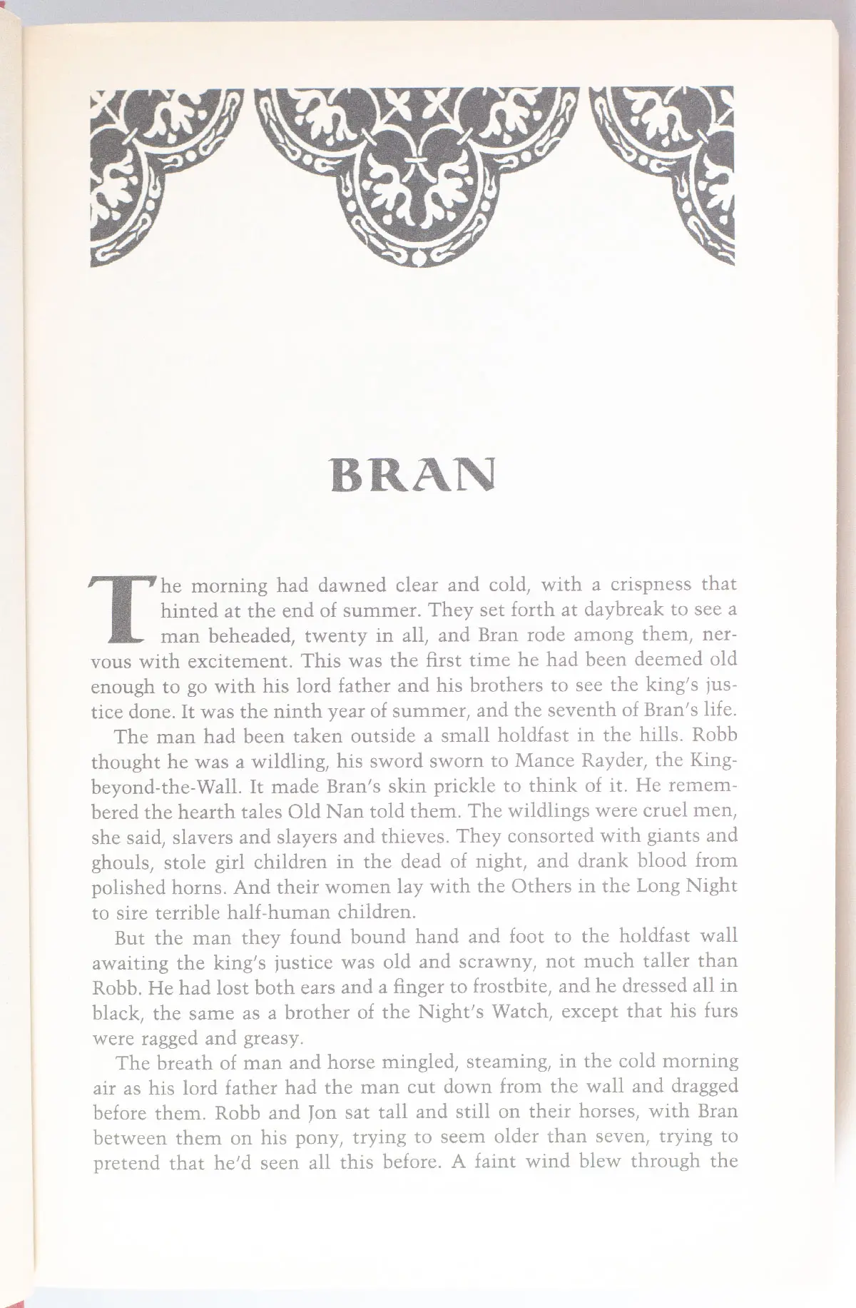 A Song of Ice and Fire: A Game of Thrones; A Clash of Kings; A Storm of Swords; A Feast for Crows; A Dance with Dragons.