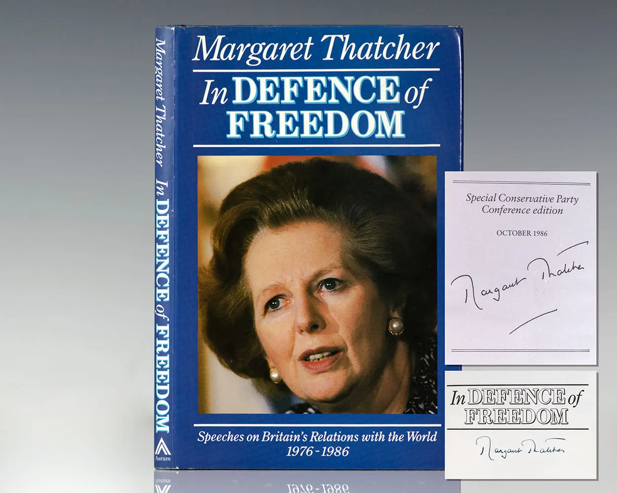 In Defence of Freedom: Speeches on Britain's Relations With the World 1976-1986 .