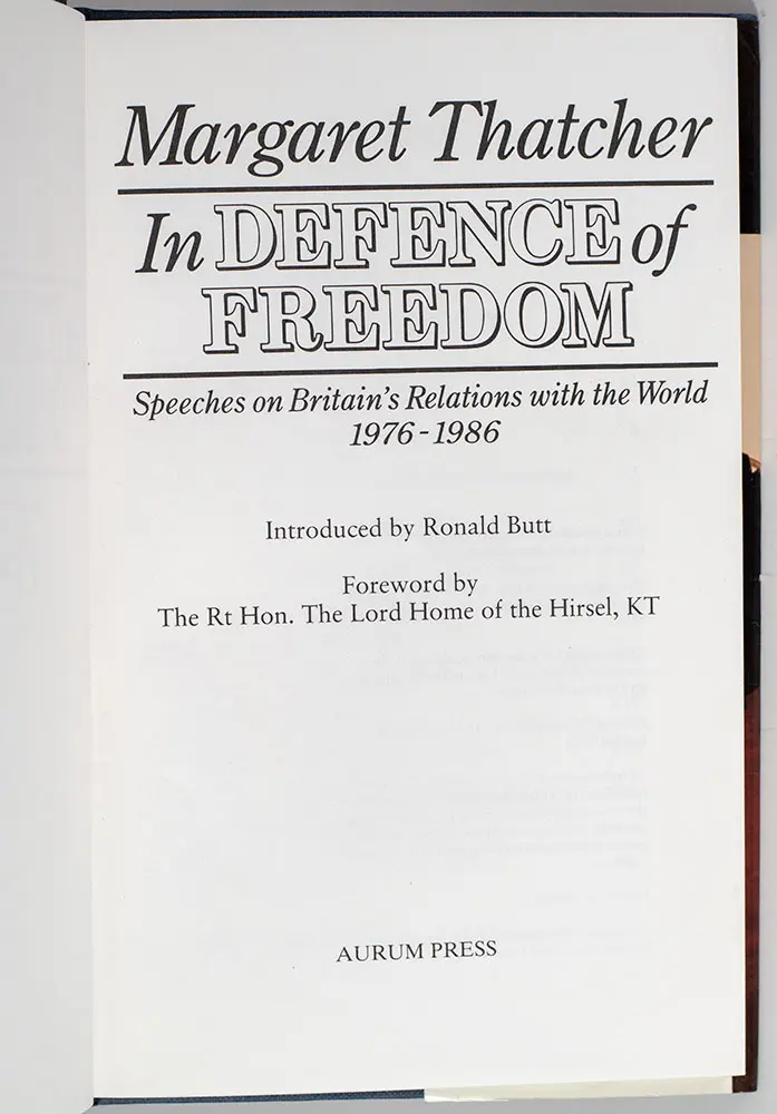 In Defence of Freedom: Speeches on Britain's Relations With the World 1976-1986 .