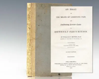 An Essay on the Means of Lessening Pain, and Facilitating Certain Cases of Difficult Parturition.