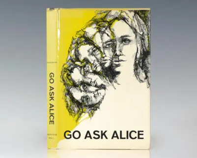 Go Ask Alice.
