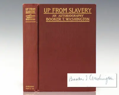 Up From Slavery. An Autobiography.