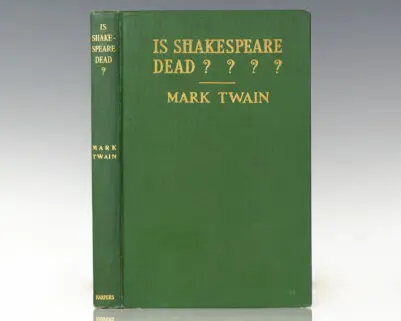 Is Shakespeare Dead? From My Autobiography.