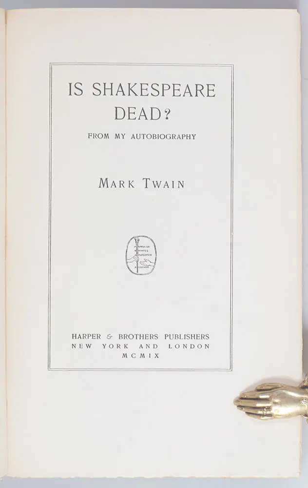 Is Shakespeare Dead? From My Autobiography.