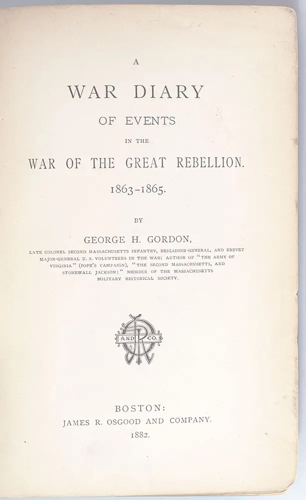 A War Diary of Events in the War of the Great Rebellion. 1863-1865.