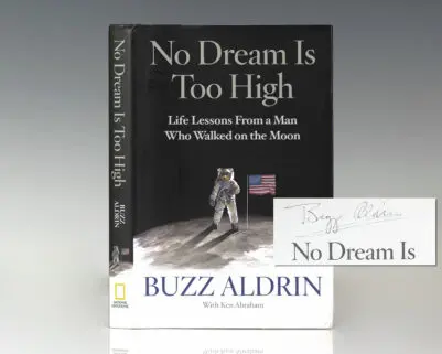 No Dream Is Too High: Life Lessons From a Man Who Walked on the Moon.