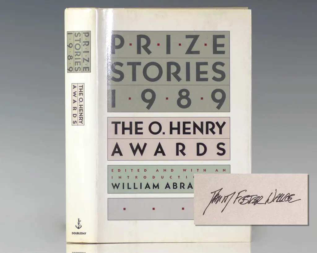 Prize Stories 1989: The O. Henry Awards. [Includes David Foster Wallace’s Here and There].
