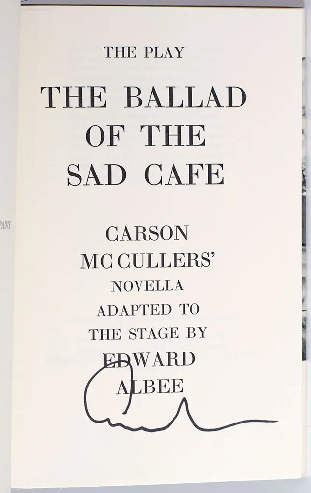 The Play: The Ballad of the Sad Café. Carson McCullers' Novella Adapted to the Stage by Edward Albee.