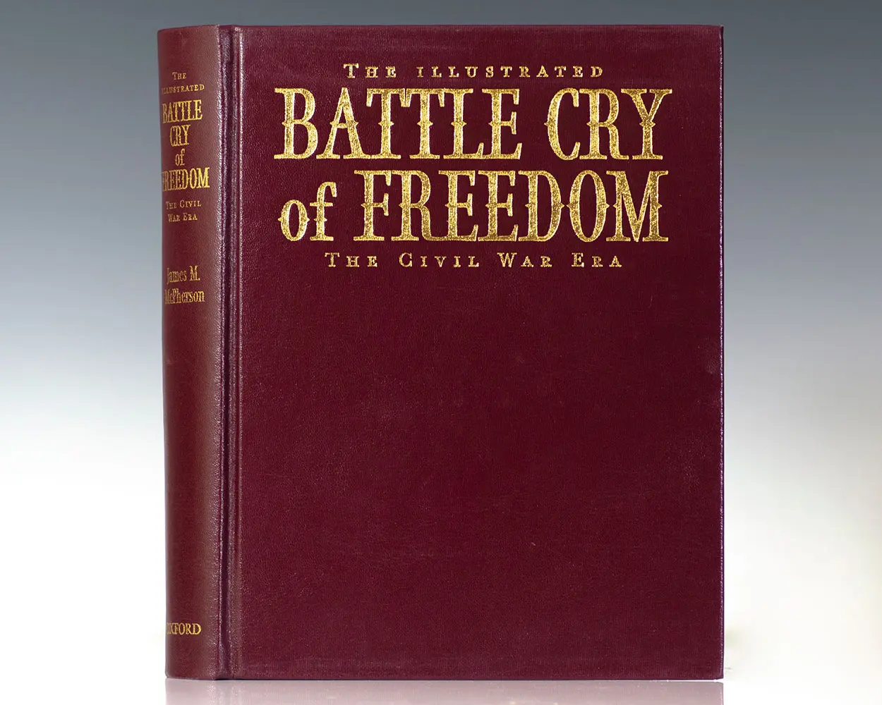 The Illustrated Battle Cry of Freedom: The Civil War Era.