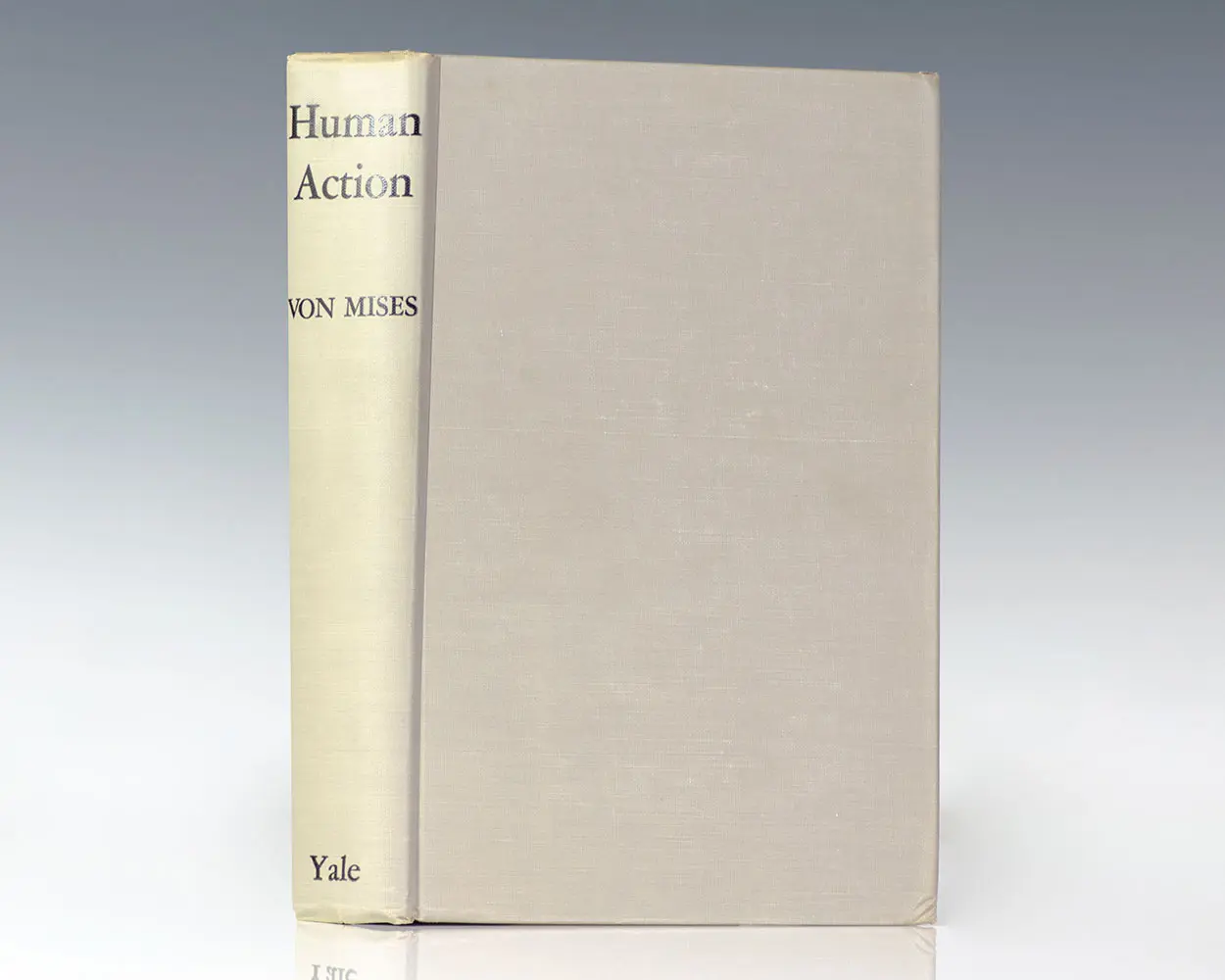 Human Action: A Treatise on Economics.