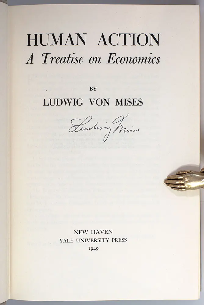 Human Action: A Treatise on Economics.