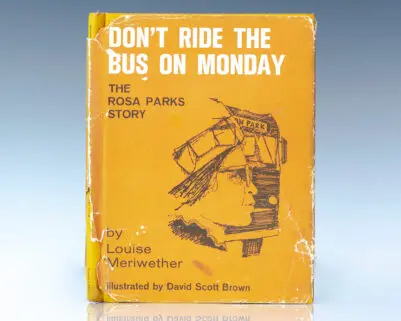 Don't Ride the Bus on Monday: The Rosa Parks Story.