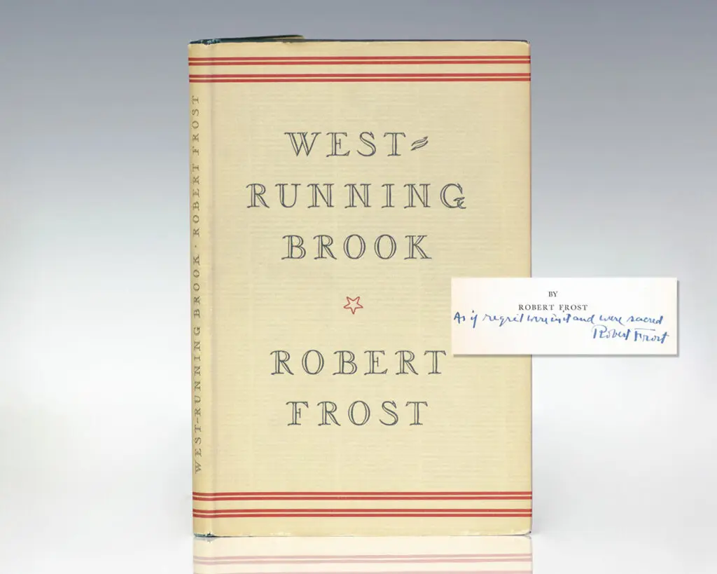 "As if regret were in it and were sacred": First Edition of Robert Frost's West-Running Brook; Lengthily Signed by Him