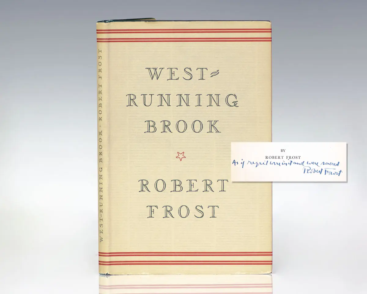 "As if regret were in it and were sacred": First Edition of Robert Frost's West-Running Brook; Lengthily Signed by Him