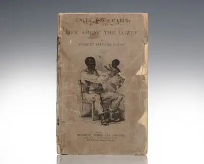 Uncle Tom’s Cabin: Life Among the Lowly