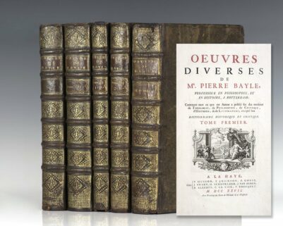 Oeuvres diverses de Mr. Pierre Bayle, contenant tout ce que cet Auteur a publi&eacute; pendant sa vie, en Philosophie, en Critique, en Histoire, en Litt&eacute;rature etc. except&eacute; son Dictionnaire historique et critique.