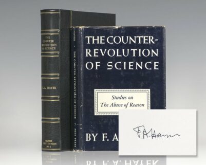 The Counter-Revolution of Science: Studies on the Abuse of Reason.