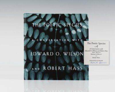 The Poetic Species: A Conversation With Edward O. Wilson and Robert Haas.