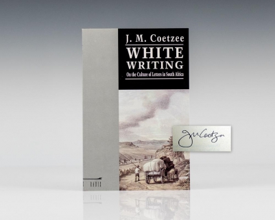 White Writing: On the Culture of Letters in South Africa.