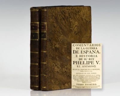 Comentarios de la guerra de España, e historia de su Rey Phelipe V el Animoso: Volumes I & II.