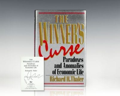 The Winner's Curse: Paradoxes and Anomalies of Economic Life.