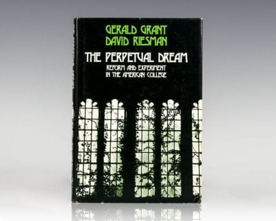 The Perpetual Dream: Reform and Experiment in the American College.