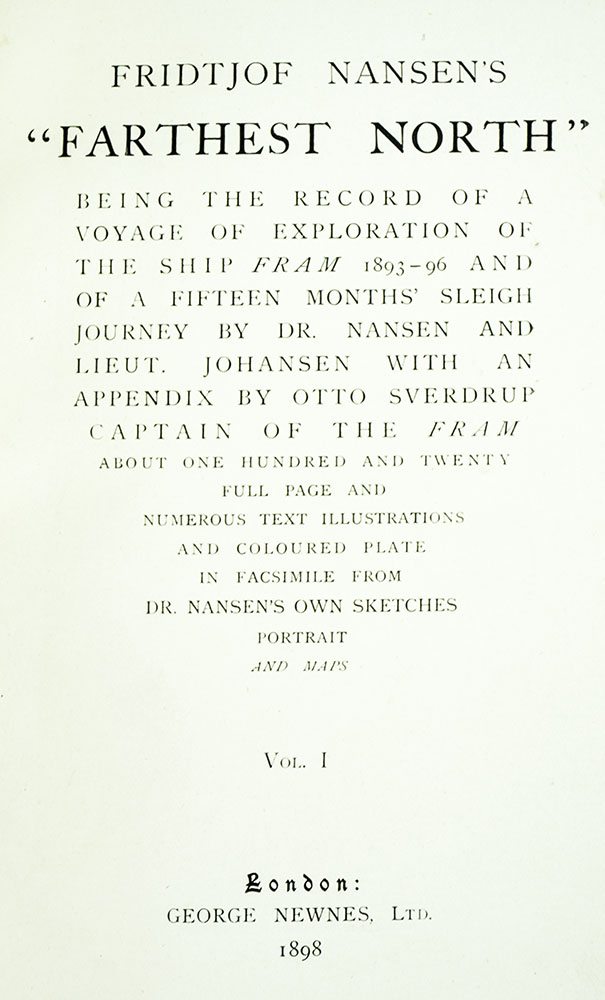 Farthest North, Being the Record of a Voyage of Exploration of the Ship Fram 1893-96.