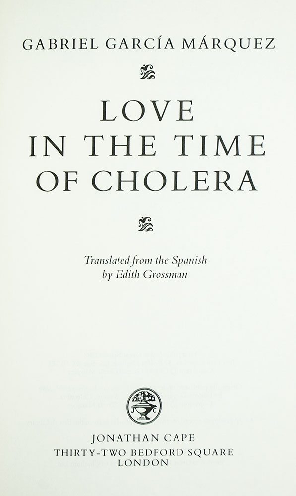 Love in the Time of Cholera.