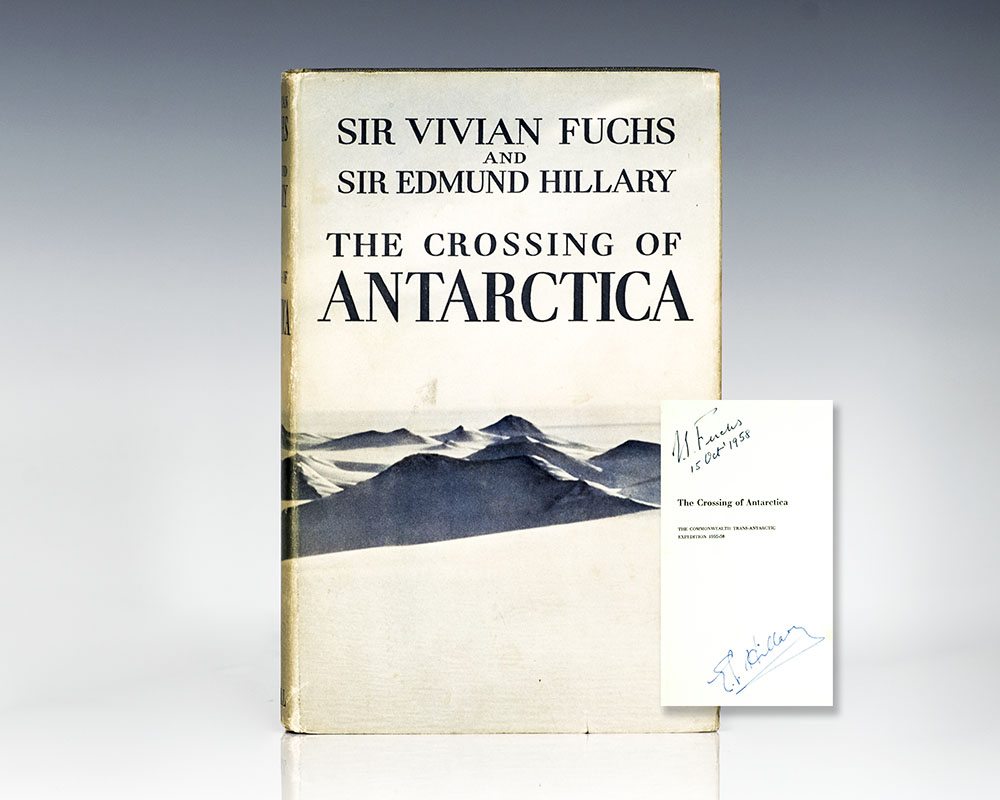 The Crossing of Antarctica: The Commonwealth Trans-Antarctic Expedition, 1955-58.