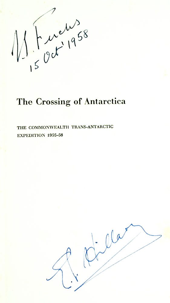 The Crossing of Antarctica: The Commonwealth Trans-Antarctic Expedition, 1955-58.