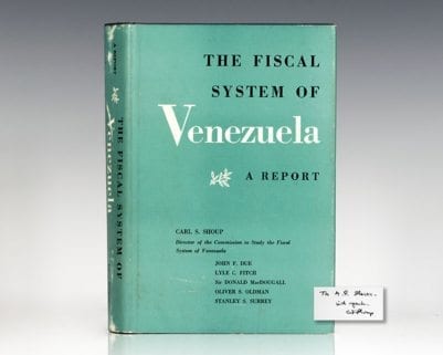 The Fiscal System of Venezuela: A Report.