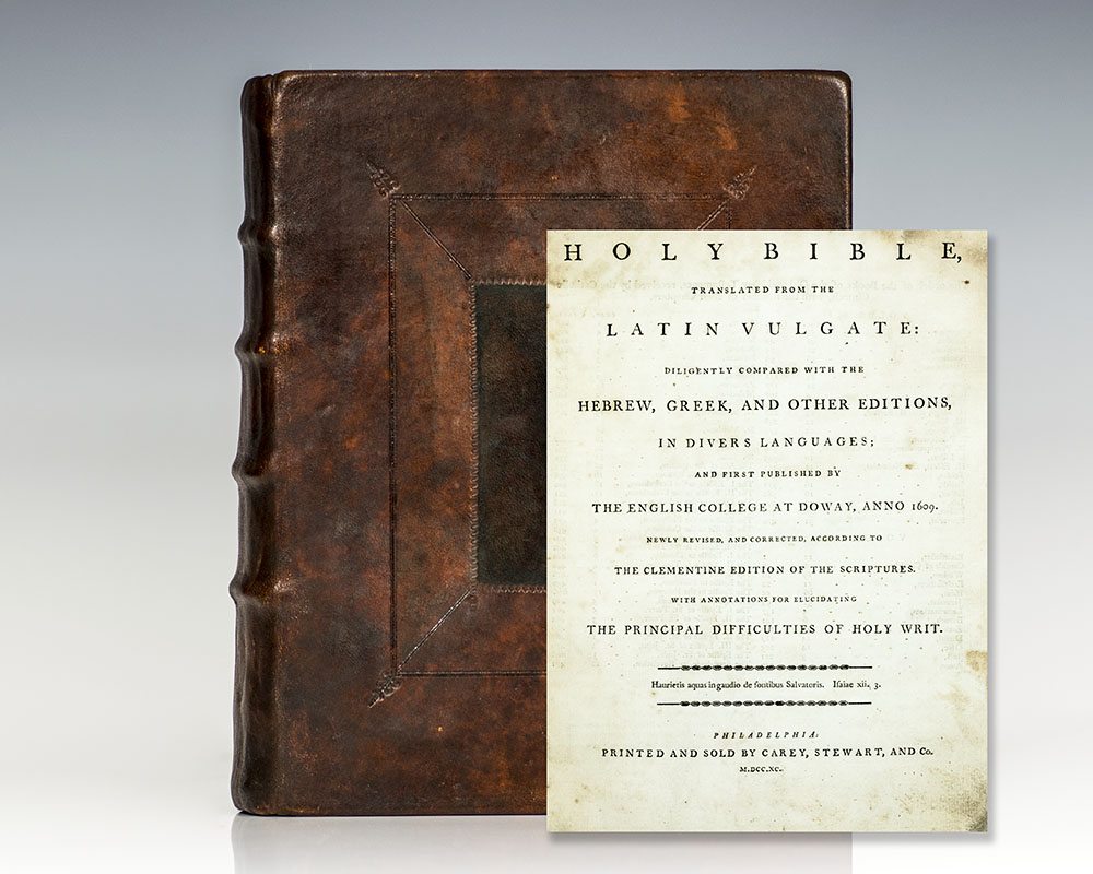 The Holy Bible, Translated from the Latin Vulgate: Diligently Compared with the Hebrew, Greek, and Other Editions, in Divers Languages; and First Published by The English College at Doway, Anno 1609. Newly Revised, and Corrected, According to the Clementine Edition of the Scriptures. With Annotations for Elucidating the Principal Difficulties of Holy Writ.