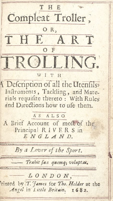 The Compleat Troller, or, The Art of Trolling