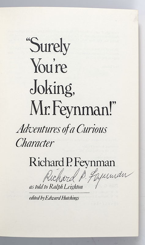 "Surely You're Joking, Mr. Feynman!" Adventures of a Curious Character