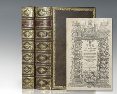 The First and Second Volumes of Chronicles of England, Scotland, and Ireland With: The Third volume of Chronicles, beginning at Duke William the Norman [Holinshed Chronicles].