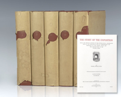The Story of the Exposition; Being the Official History of the International Celebration Held at San Francisco in 1915 to Commemorate the Discovery of the Pacific Ocean and the Construction of the Panama Canal