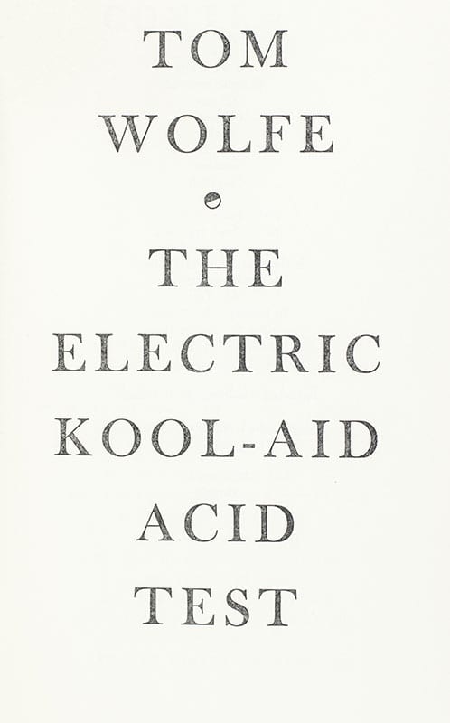 The Electric Kool-Aid Acid Test
